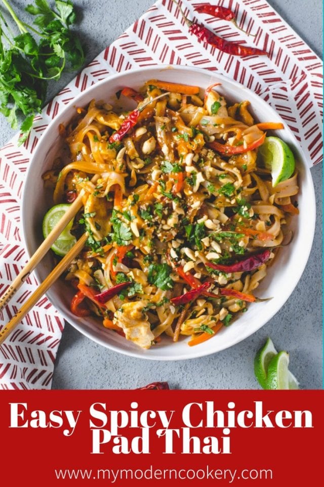 Easy Spicy Chicken Pad Thai - My Modern Cookery
